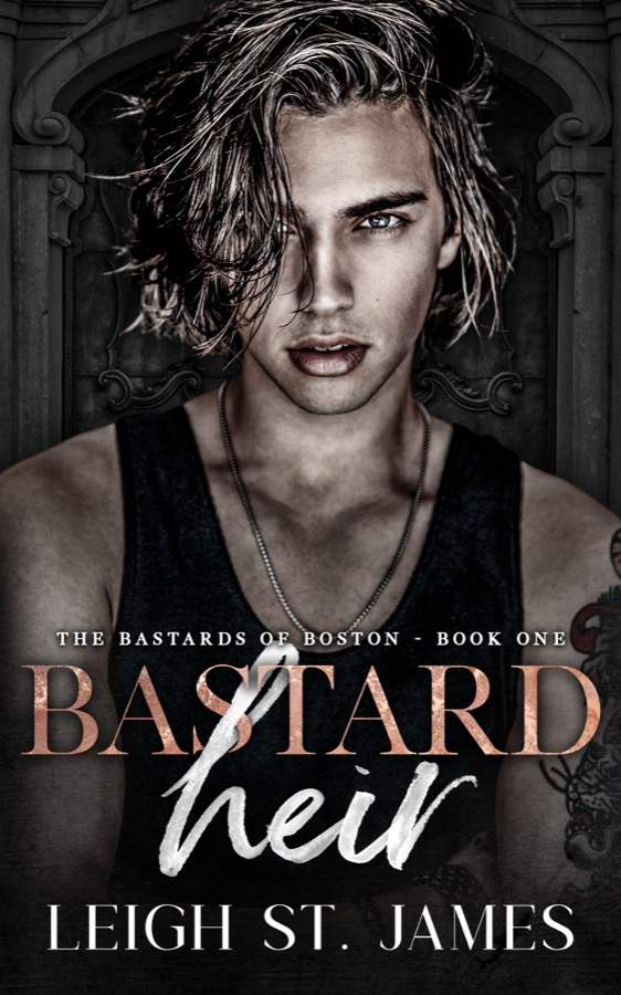Cover of Bastard Heir by Leigh St. James, book one of The Bastards of Boston